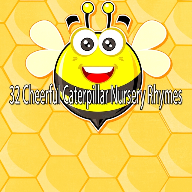 Couverture de 32 Cheerful Caterpillar Nursery Rhymes