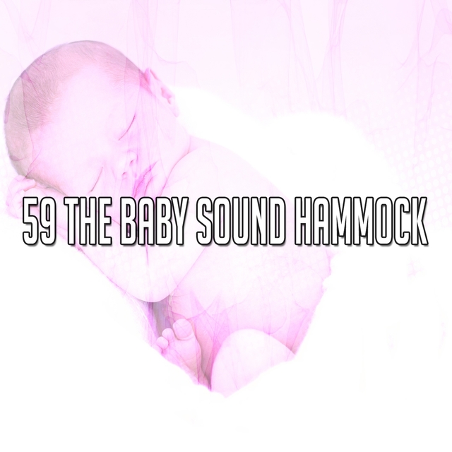 59 The Baby Sound Hammock