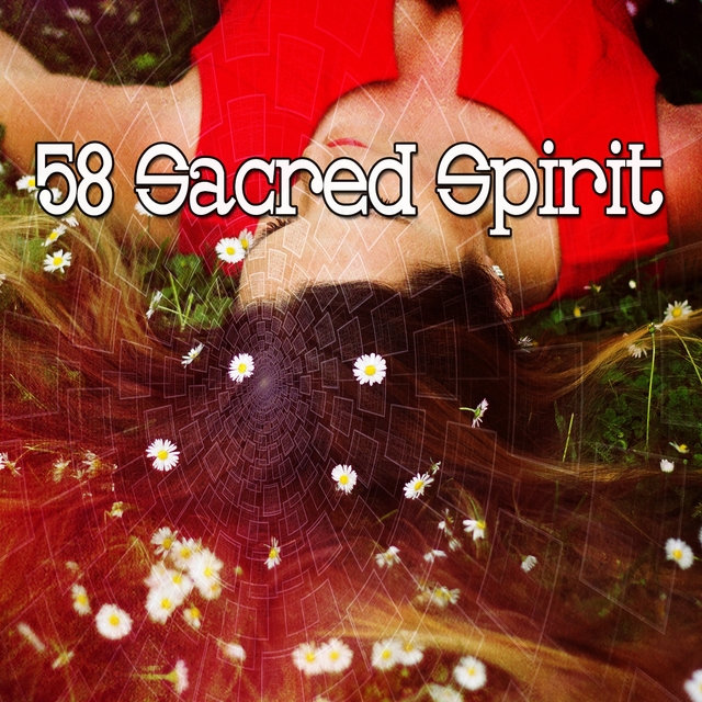 58 Sacred Spirit