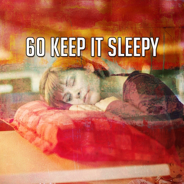 Couverture de 60 Keep It Sleepy