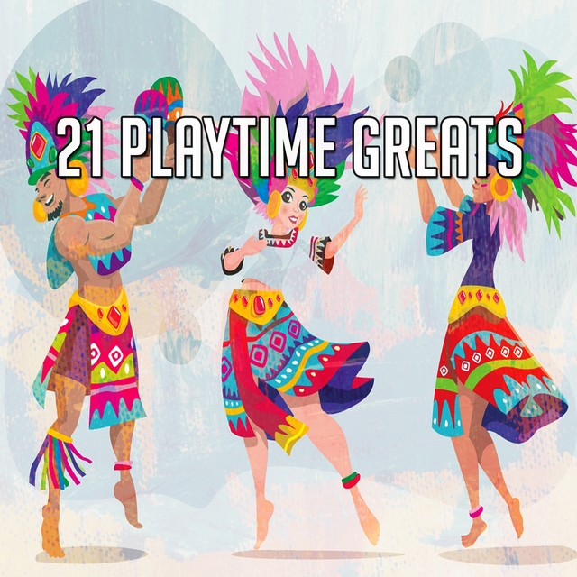 Couverture de 21 Playtime Greats