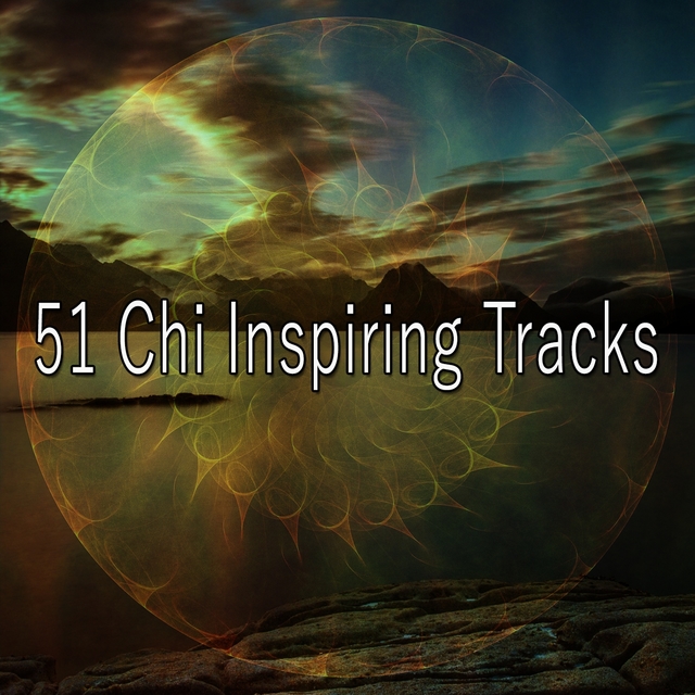 51 Chi Inspiring Tracks
