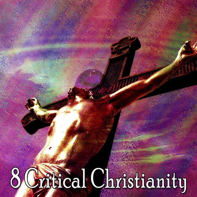 8 Critical Christianity