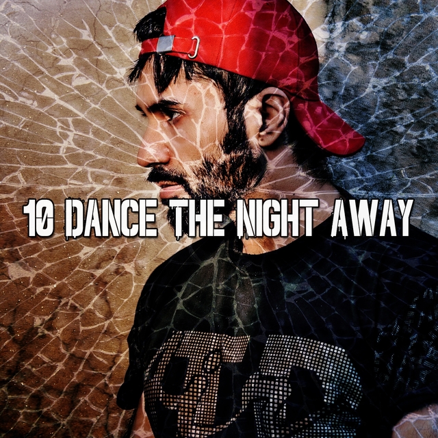 10 Dance the Night Away