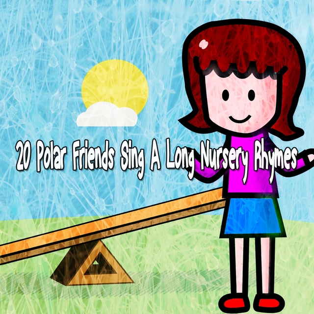 Couverture de 20 Polar Friends Sing a Long Nursery Rhymes