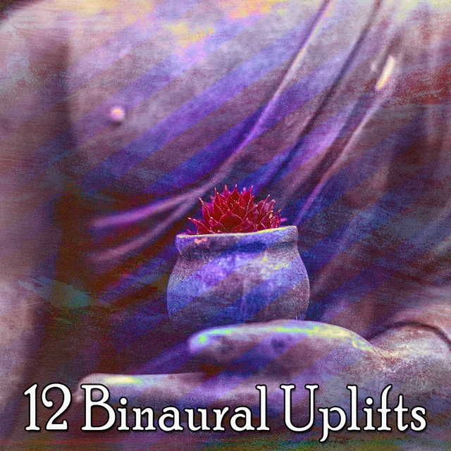 12 Binaural Uplifts