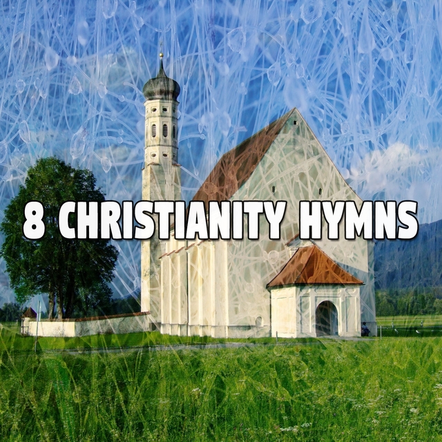 8 Christianity Hymns