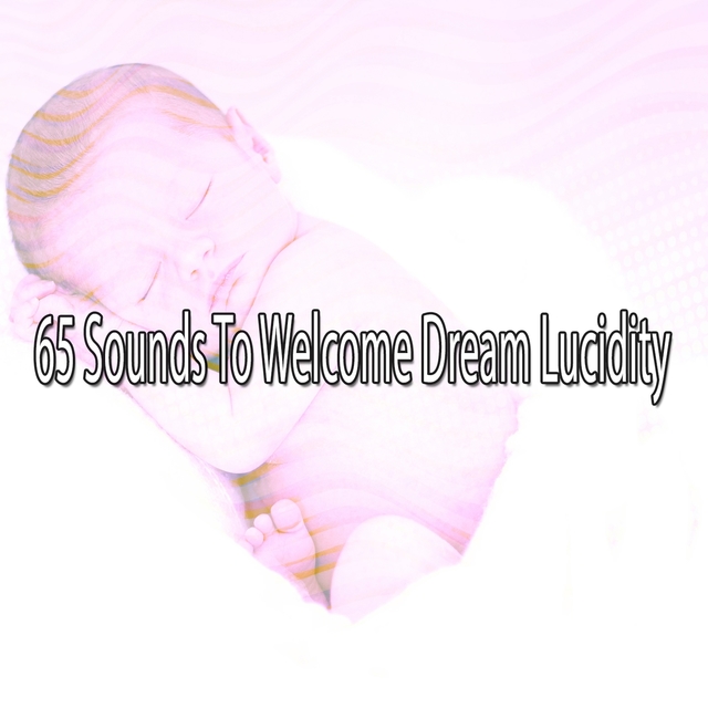 65 Sounds to Welcome Dream Lucidity