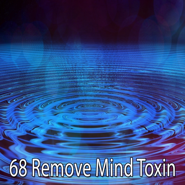 68 Remove Mind Toxin