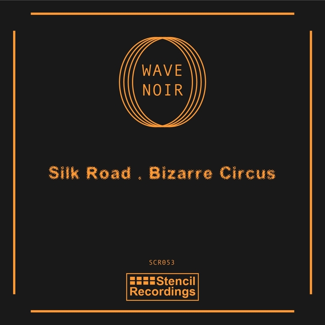 Silk Road / Bizarre Circus