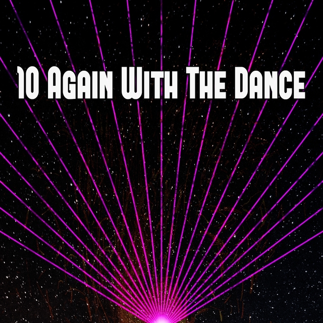 Couverture de 10 Again with the Dance