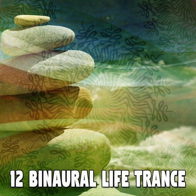 12 Binaural Life Trance