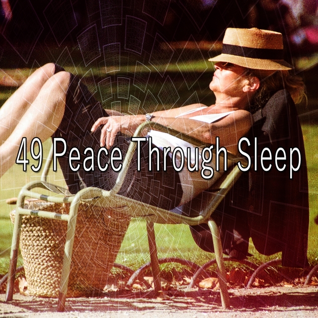 Couverture de 49 Peace Through Sleep