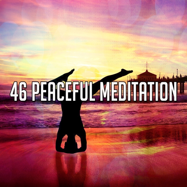46 Peaceful Meditation
