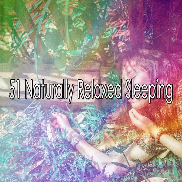 51 Naturally Relaxed Sleeping