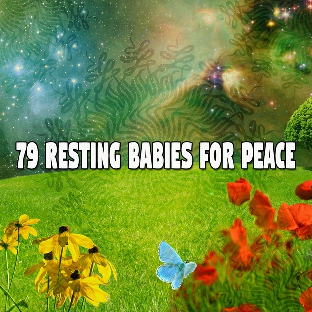 79 Resting Babies for Peace