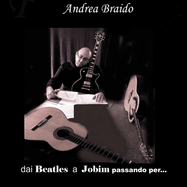 Dai Beatles a Jobim passando per...