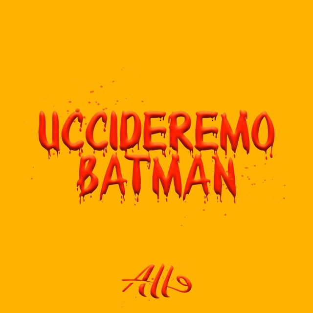 Uccideremo Batman