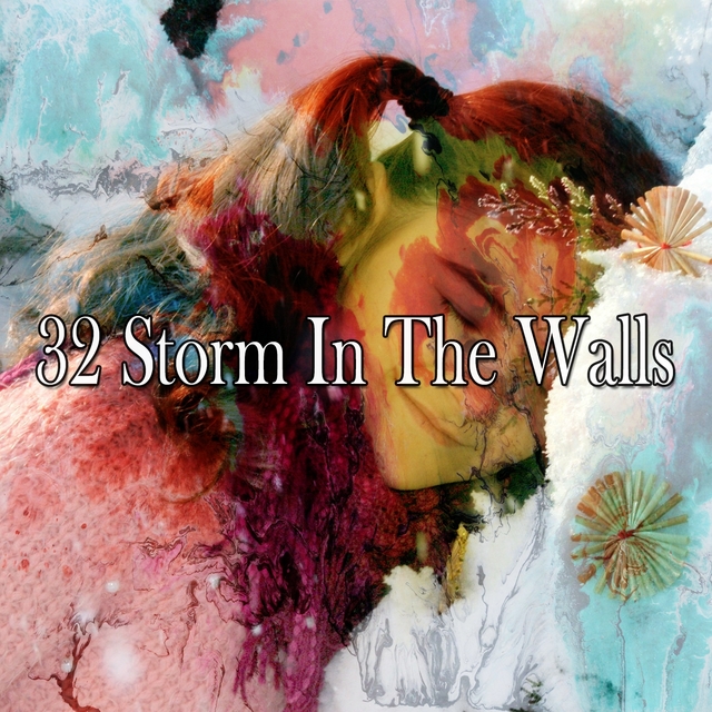 32 Storm in the Walls