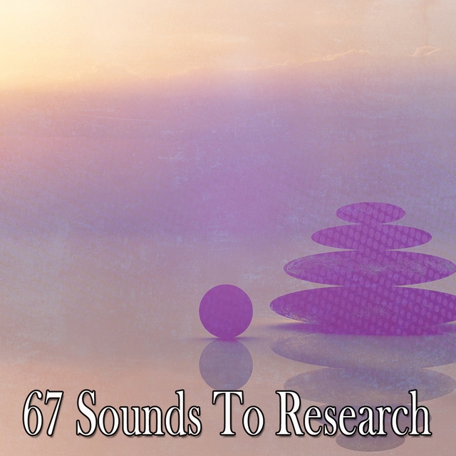 67 Sounds to Research