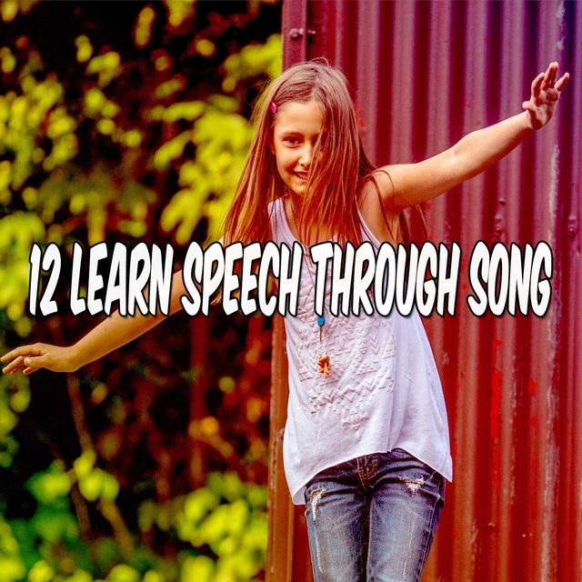 Couverture de 12 Learn Speech Through Song