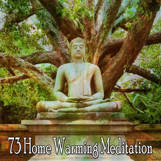 73 Home Warming Meditation