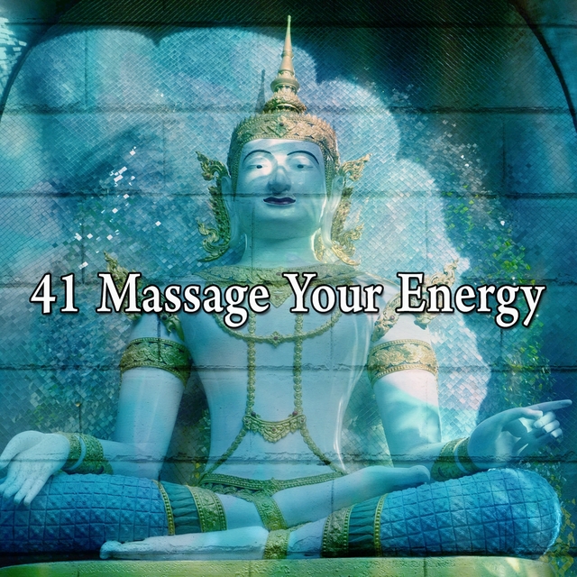 Couverture de 41 Massage Your Energy