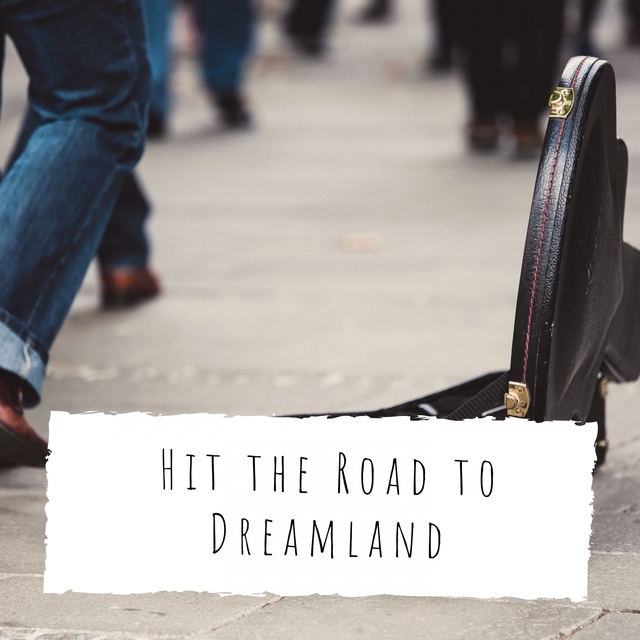 Couverture de Hit the Road to Dreamland