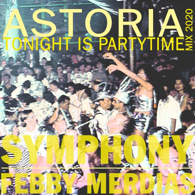 Couverture de Astoria (Tonight Is Partytime Mix 2020)