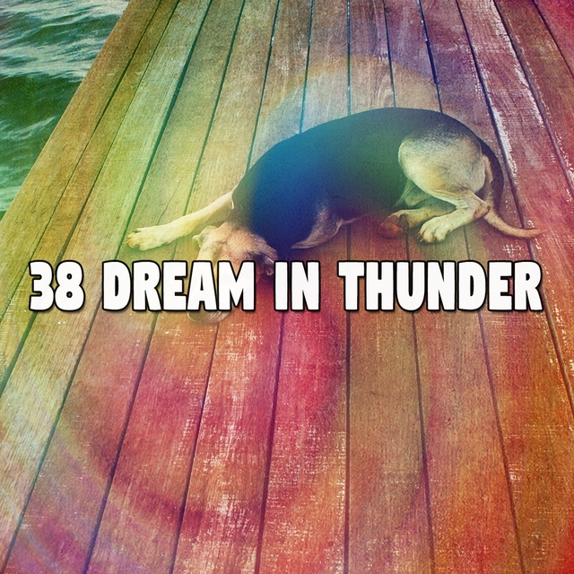 38 Dream in Thunder