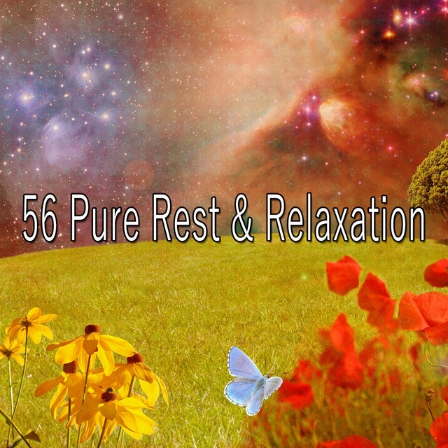 56 Pure Rest & Relaxation