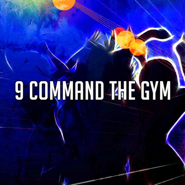 Couverture de 9 Command the Gym