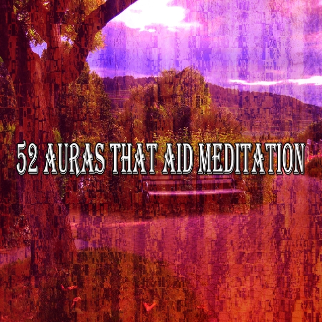 52 Auras That Aid Meditation