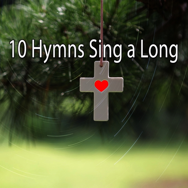 10 Hymns Sing a Long