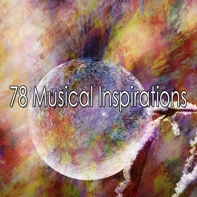 78 Musical Inspirations