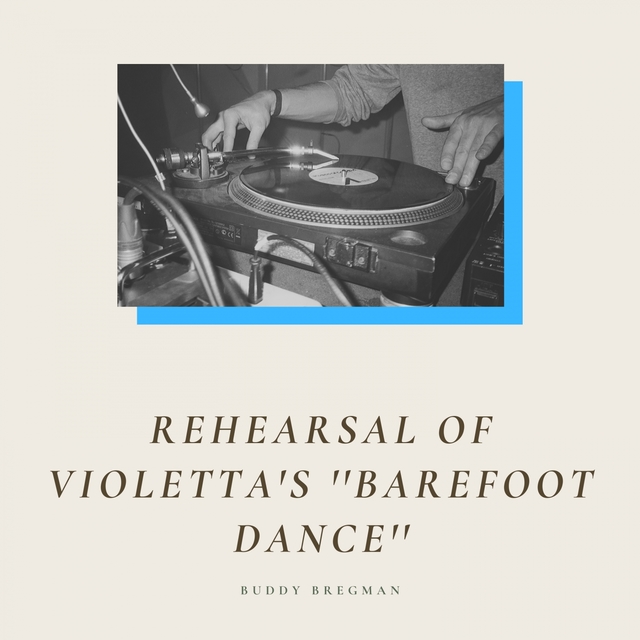 Rehearsal of Violetta's ''Barefoot Dance''