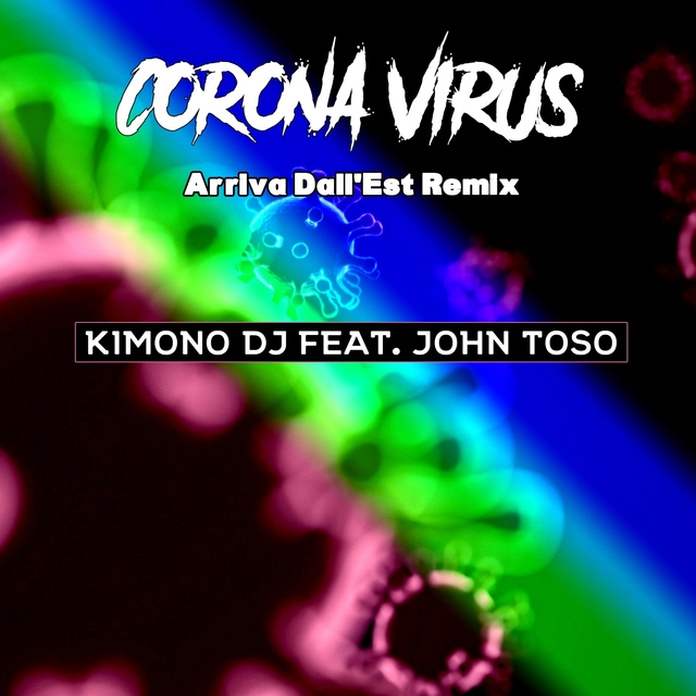 Couverture de Corona Virus (Arriva Dall' Est Remix)