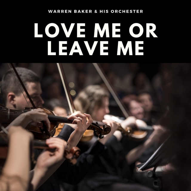 Couverture de Love Me or Leave Me