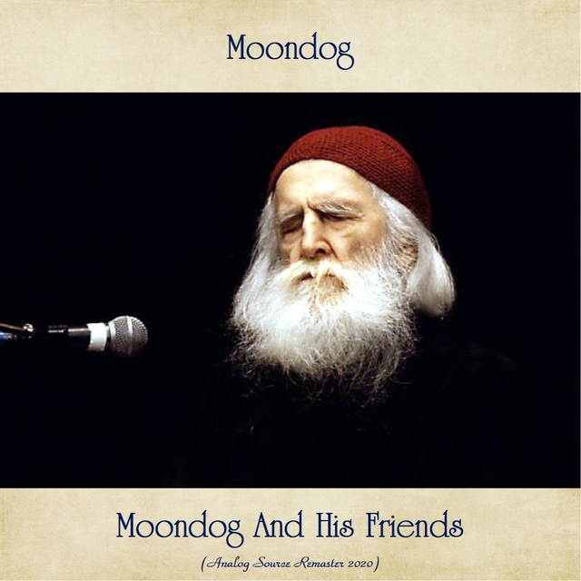 Moondog And His Friends