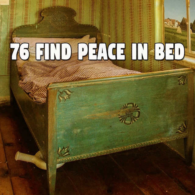 Couverture de 76 Find Peace in Bed