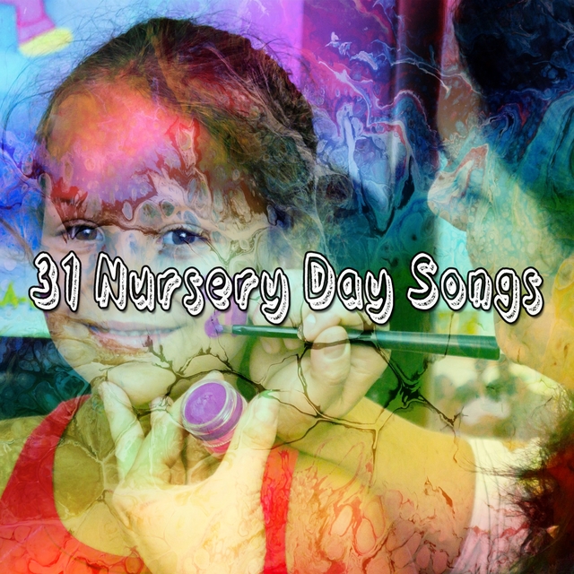 31 Nursery Day Songs