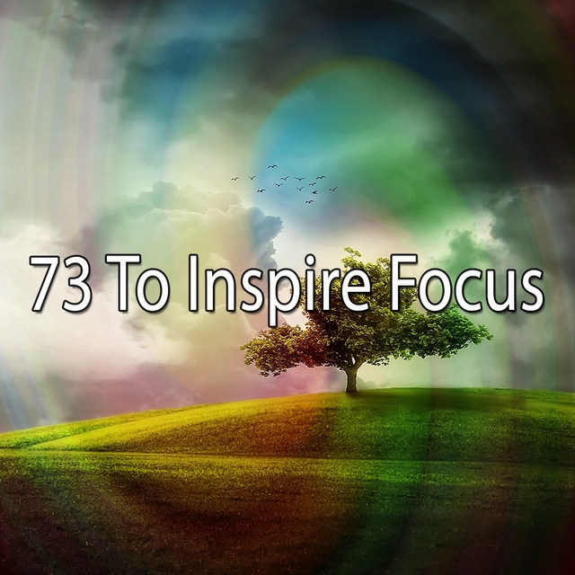 73 To Inspire Focus