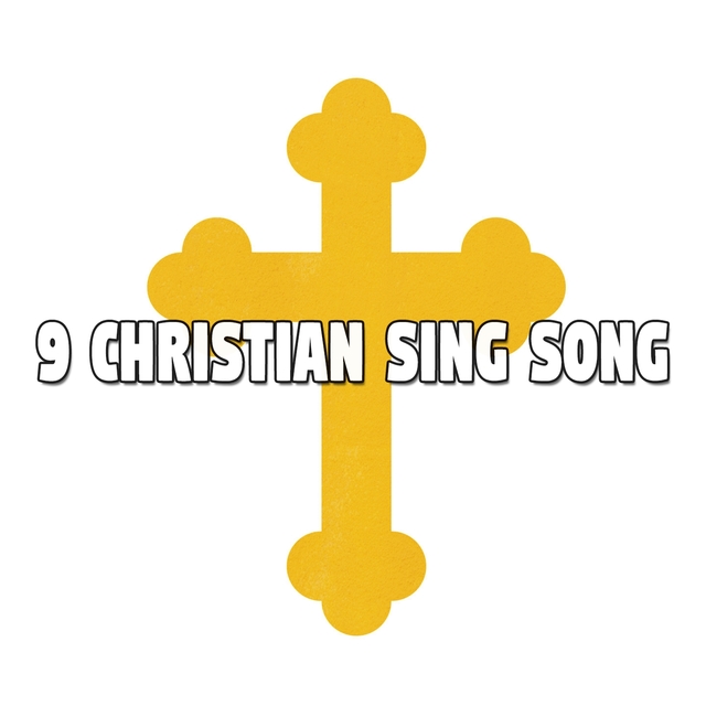 9 Christian Sing Song