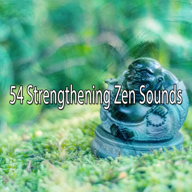 54 Strengthening Zen Sounds