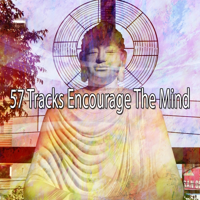 57 Tracks Encourage the Mind