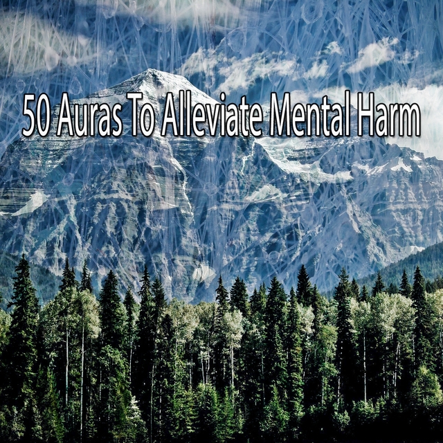 50 Auras to Alleviate Mental Harm