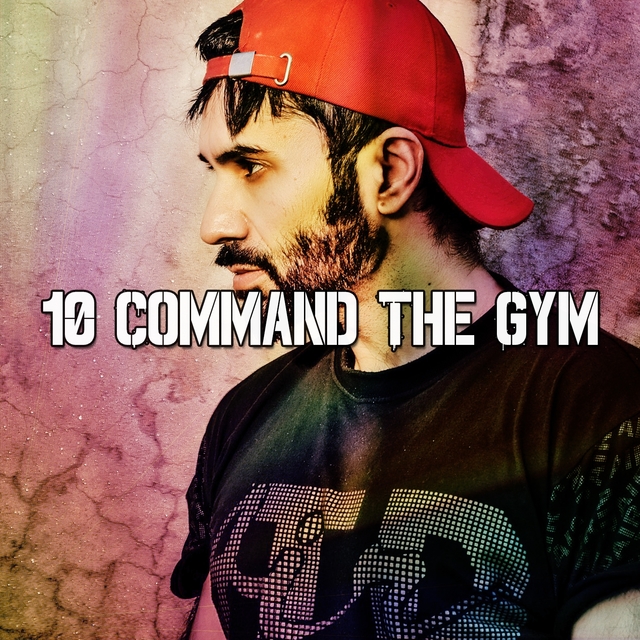 10 Command the Gym