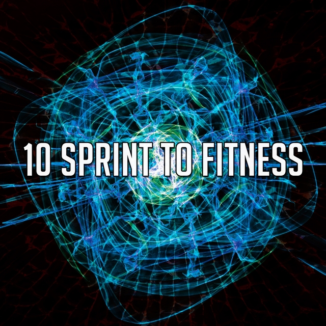 10 Sprint to Fitness