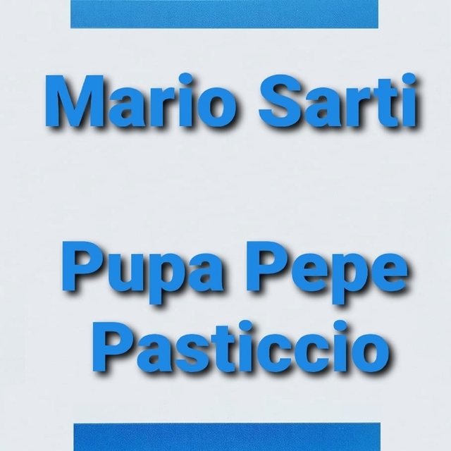 Pupa Pepe Pasticcio