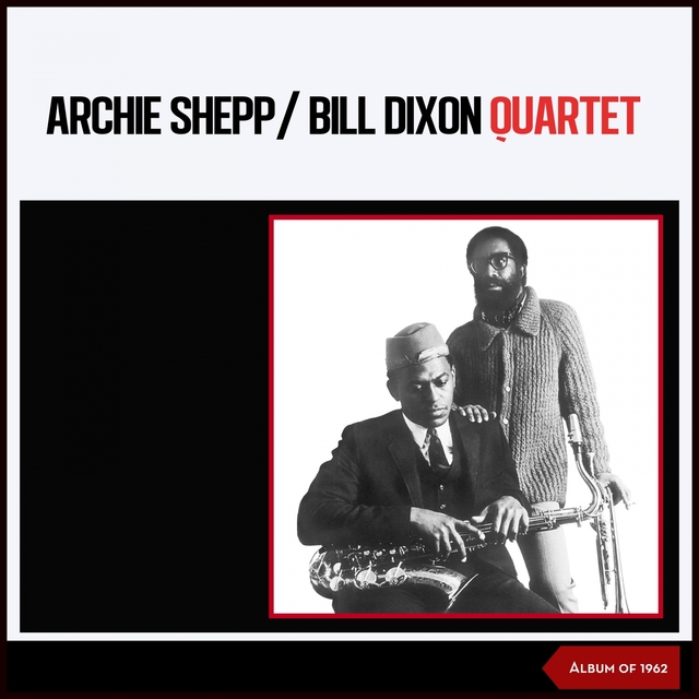 The Bill Dixon-Archie Shepp Quartet